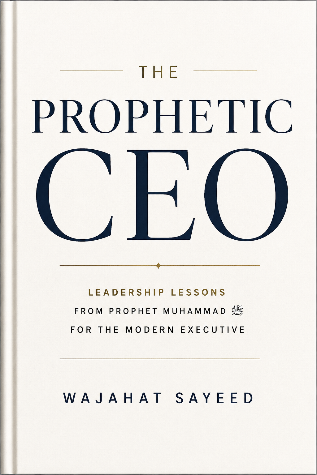 The Prophetic CEO book cover by Wajahat Sayeed