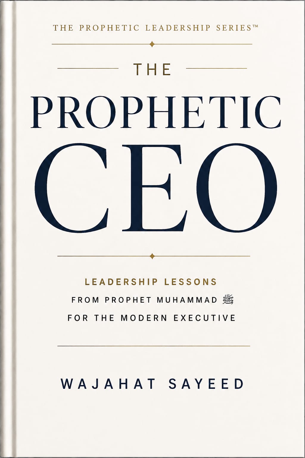 The Prophetic CEO book cover by Wajahat Sayeed